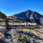 Hiking Telescope Peak in Death Valley National Park